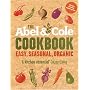 The Abel and Cole Cookbook: Easy, Seasonal, Organic