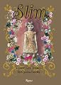Slim: A Fantasy Memoir by Cynthia Rowley