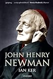 John Henry Newman : a biography