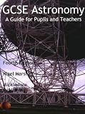 GCSE Astronomy: A Guide for Pupils and Teachers