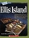 Ellis Island (True Books)