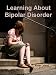 Learning About Bipolar Disorder