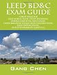 Leed BD&C Exam Guide: A Must-Have for the LEED AP BD+C Exam: Comprehensive Study Materials, Sample Questions, Mock Exam, Green Building Design and Construction, LEED Certification, and Sustainability