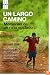 Un largo camino/ A Long Way Gone: Memorias De Un Nino Soldado/ Memoirs of a Boy Soldier
