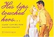 His Lips Touched Hers: Classic Clinches from Magazine Romance (An 'ad Nauseam' Postcard Book)