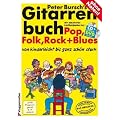 Gitarrenbuch, m. CD-Audio, Bd.1, Mit bekannten Liedbeispielen aus Pop, Folk, Rock & Blues von kinderleicht bis ganz sch�n stark: Das popul�rste ... ganz sch�n stark. Pop, Folk, Rock und Blues
