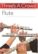 Threes A Crowd Flute Book 1 (Three's a Crowd)