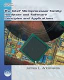 The Intel Family Of Microprocessors: Hardware and Software Principles and Applications