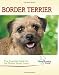 Border Terrier (Breed Lover's Guide)