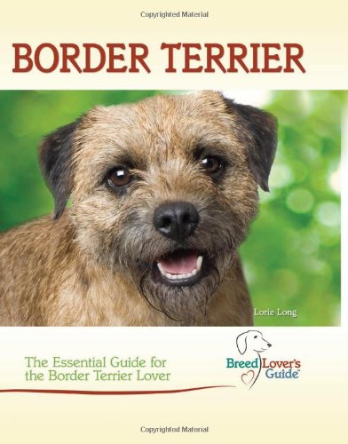 Border Terrier (Breed Lover's Guide)