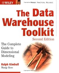 The Data Warehouse Toolkit: The Complete Guide to Dimensional Modeling (Second Edition)