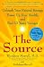 The Source: Unleash Your Natural Energy, Power Up Your Health, and Feel 10 Years Younger