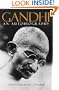 Gandhi: An Autobiography, The Story of My Experiments with Truth