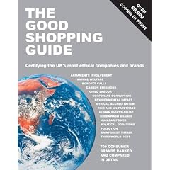 The Good Shopping Guide: Certifying the UK's Most Ethical Companies and Brands (Ethical Company Organization)