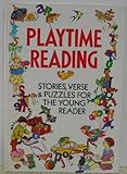 Playtime reading : stories, verse & puzzles for the young reader