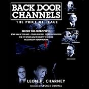 Back Door Channels: The Price of Peace | [Leon H. Charney]