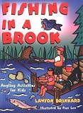 Fishing In A Brook: Angling Activities for Kids (Gibbs Smith Jr. Activity)