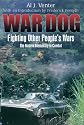 WAR DOG: Fighting Other People's Wars -The Modern Mercenary in Combat
