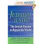 Judaism and Justice: The Jewish Passion to Repair the World