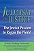 Judaism and Justice: The Jewish Passion to Repair the World
