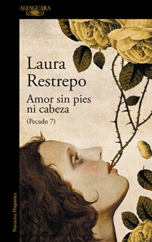 Amor sin pies ni cabeza (Pecado 7) (Spanish Edition)