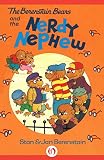 The Berenstain Bears and the Nerdy Nephew