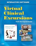 Virtual Clinical Excursions 3.0 for Maternal Child Nursing Care