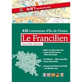 Atlas le Francilien - Plans de Paris et de 410 communes d'Ile-de-Francepar Blay-Foldex