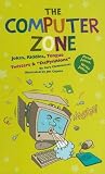 Computer Zone: Jokes, Riddles, Tongue Twisters, & "Daffynitions" (Funny Zone)