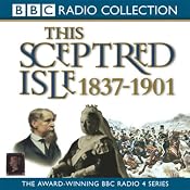 This Sceptred Isle Vol 10: The Age of Victoria 1837-1901 | [Christopher Lee]