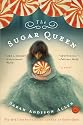The Sugar Queen (Random House Reader's Circle)