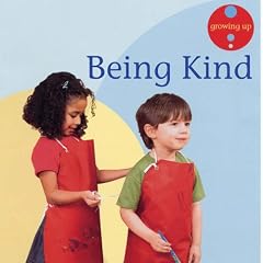 Being Kind (Growing Up)