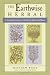 The Earthwise Herbal: A Complete Guide to Old World Medicinal Plants