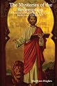 The Mysteries Of The Redemption: A Treatise On Out-Of-Body Travel And Mysticism