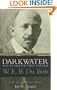 Dark Water (Classics in Black Studies)