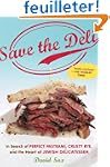 Save the Deli: In Search of Perfect P...