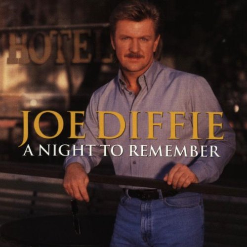 JOE DIFFIE - A Night To Remember - Zortam Music