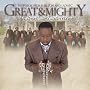 Great & Mighty