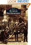 St. Louis Fire Department   (MO)  (Images of America)