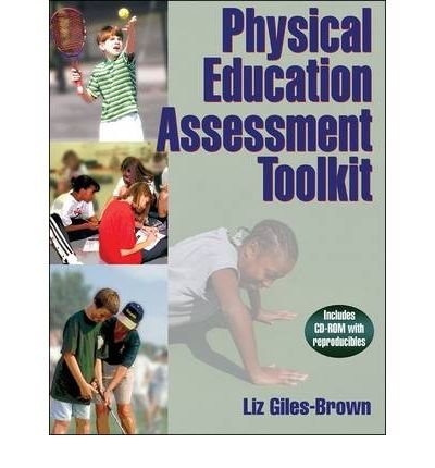 [(Physical Education Assessment Toolkit)] [Author: Elizabeth Giles-Brown] published on (April, 2006)