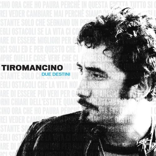 Tiromancino - Due Destini - Zortam Music