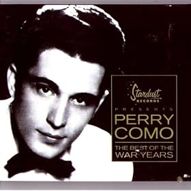 Perry Como: The Best of the War Years