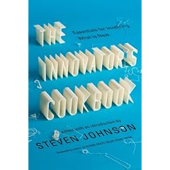 The Innovator's Cookbook: Essentials for Inventing What Is Next