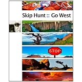 Skip Hunt Go West: finding the exotic within the mundane