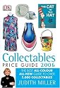 Collectables Price Guide 2006 (Judith Miller's Price Guides Series)