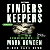 Finders Keepers: The Story of a Man Who Found $1 Million | [Mark Bowden]