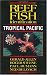 Reef Fish Identification - Tropical Pacific