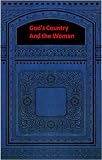 God's Country And the Woman (God's CountryAnd the Woman )