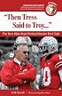 Then Tress Said to Troy: The Best Ohio State Football Stories Ever Told with CD