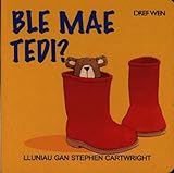 Ble mae tedi?